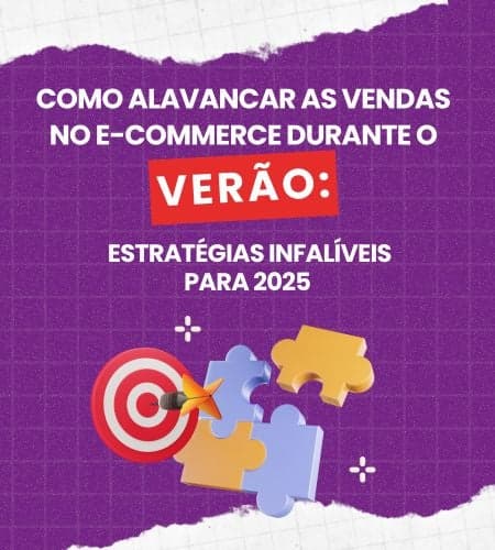 Como Alavancar as Vendas no E-commerce Durante o Verão: Estratégias Infalíveis para 2025